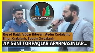 Ay səni torpaqlar aparmasınlar - Aydın Xırdalanlı Vüqar Biləcəri