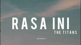 Rasa Ini - The Titans (Lyrics)