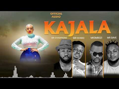 Mista Champagne - KAJALA ft Mkombozi, Shako, Mr gave ( Officiel Audio  ) SAISON 1