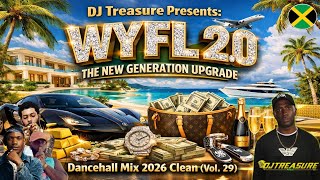 DANCEHALL MIX 2026 CLEAN (Vol. 29) 🔥 WYFL 2.0: CLEAN DANCEHALL MIX 2026 - Skippa, Chronic Law, Jamal