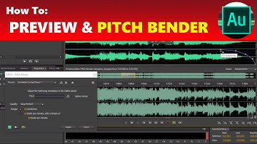 Preview Mode & Pitch Bender for Awesome Effects in Adobe Audition | Using Adobe Audition Tutorial