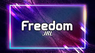 JRL - Freedom (lyrics)