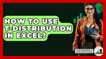 How To Use T-distribution In Excel? - The Friendly Statistician