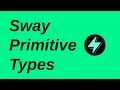 Primitive Types | Sway