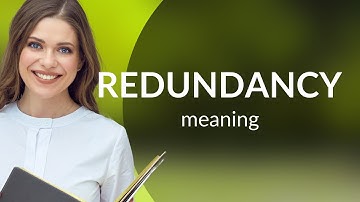 Understanding "Redundancy" in English