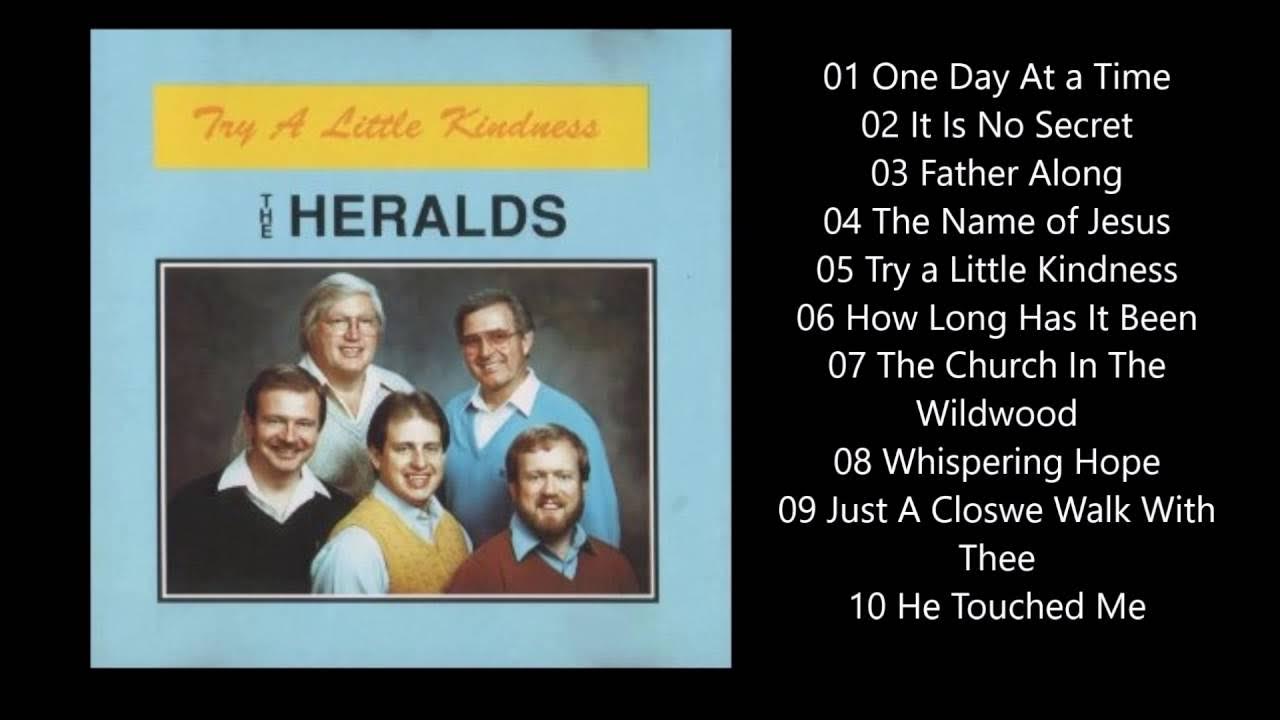 King's Heralds - Try a Little Kindness King's Heralds - Try a Little Kindness