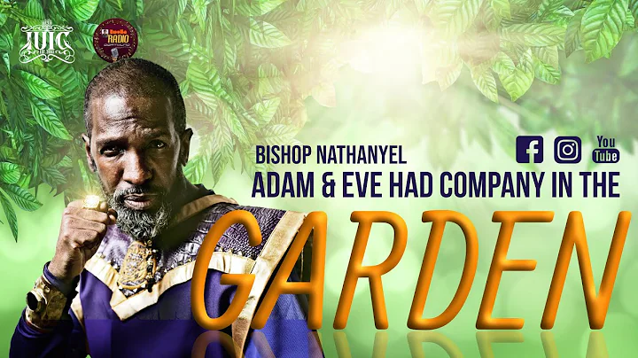 IUIC |  Adam and Eve had Company in the Garden wit...