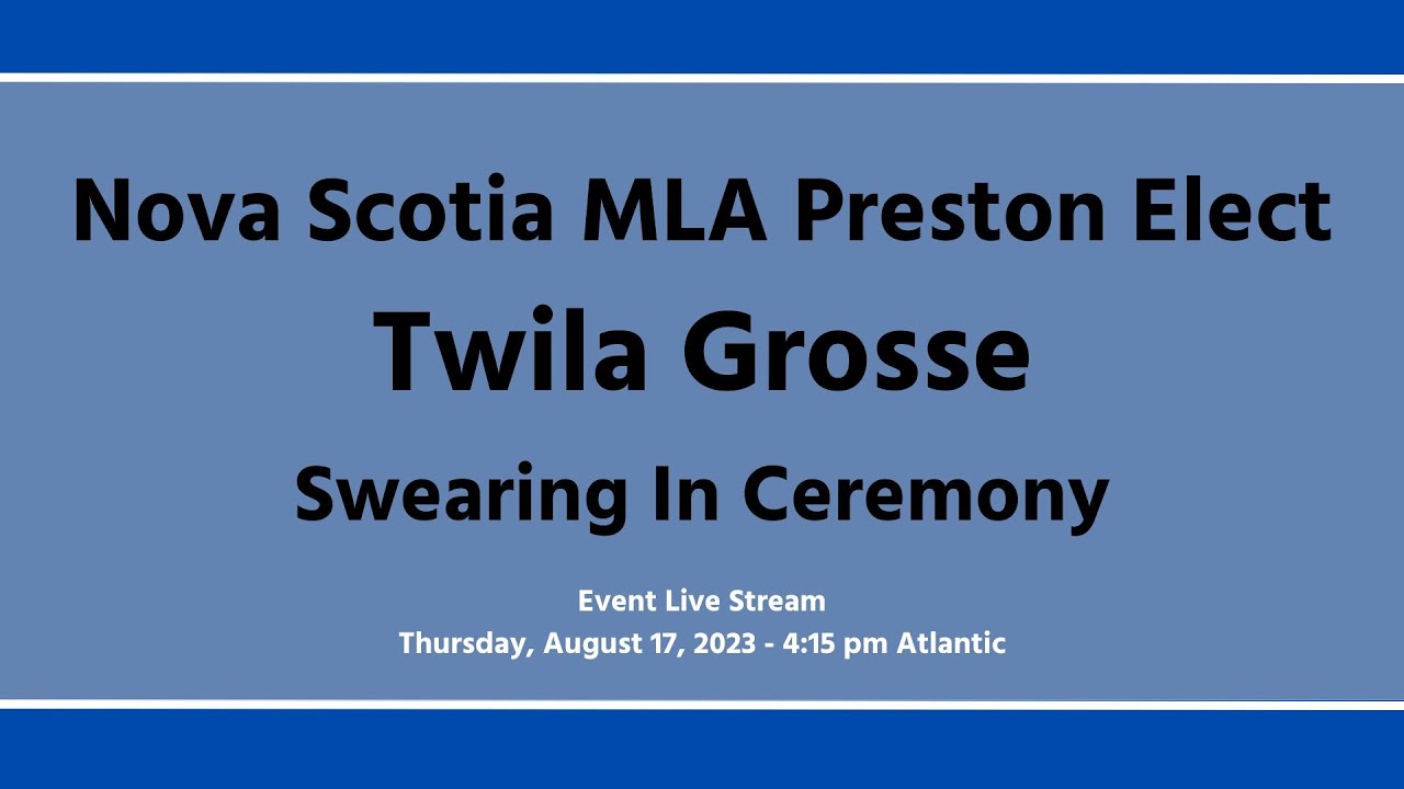 Nova Scotia MLA Preston Elect Twila Grosse, Swearing In Ceremony YouTube