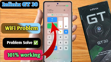 infinix gt 30 wifi problem, infinix gt 30 wifi connection problem, infinix gt 30 wifi settings