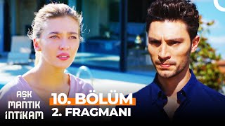 Aşk Mantık İntikam 10. Bölüm 2. Fragmanı | EVLEN BENİMLE ÇAĞLA!