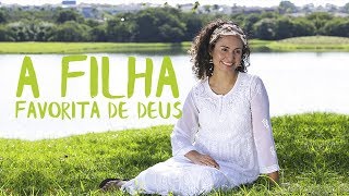 EU SOU A FILHA FAVORITA DE DEUS