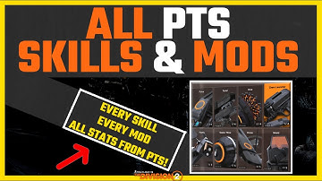 The Division 2 ~ ALL SKILLS AND SKILL MODS FROM PTS #1 SKILL BUILD WE WERE GIVEN!