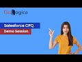 Salesforce CPQ Demo Session | GoLogica