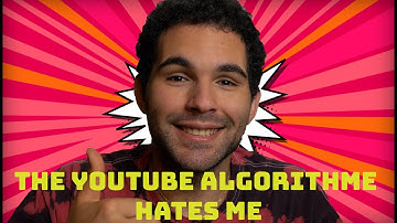 The YOUTUBE ALGORITHM HATES ME...