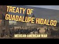 Treaty of Guadalupe Hidalgo Overview