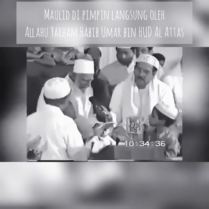 Maulid Nabi di Pimpin langsung oleh Allahu Yarham Habibana Umar bin HUD Al Attas