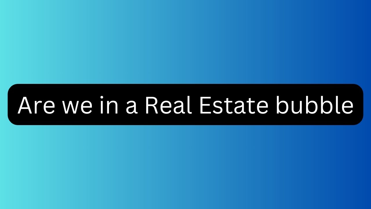 Are we in a Real Estate bubble #realestate - YouTube