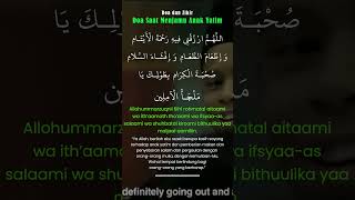 Doa Saat Menjamu Anak Yatim | Doa Sehari hari | Doa yang dikutip dari Al Quran dan Hadis #098