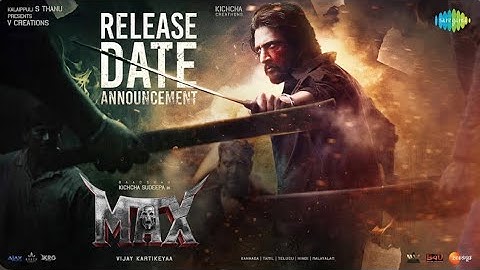 MAX Release Date | Announcement | Baadshah Kichcha Sudeep | announce