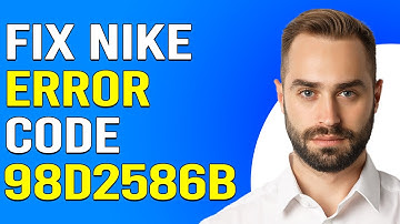 How To Fix Nike Error Code 98D2586B (How To Troubleshooting Nike Error 98D2586B)