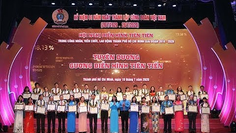Hội nghị điển hình tiên tiến trong công nhân, viên chức, lao động TPHCM giai đoạn 2016-2020