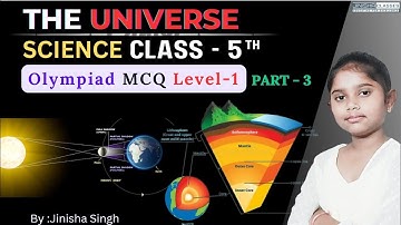 The Universe MCQs Level-1 (Part 3) | NSO Class 5 Preparation | By Jinisha Singh