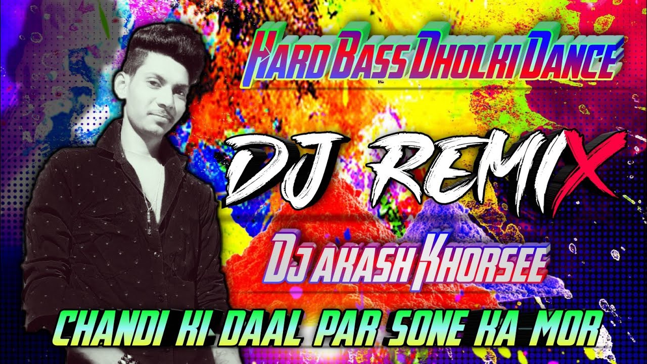 Chandi ki daal par sone ka mor remix song download