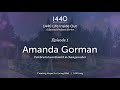 1440 Life Inside Out Episode 1: Amanda Gorman
