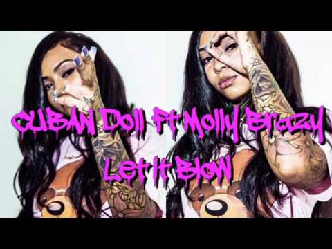 Cuban Doll ft Molly Brazy - Let It Blow (Lyrics)