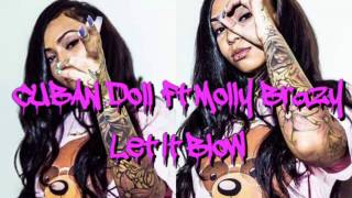 Cuban Doll ft Molly Brazy - Let It Blow (Lyrics)