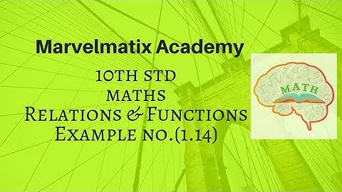 10th std Maths chapter 1 Example no.1.14 Relationship & Functions
