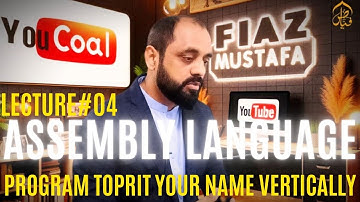 04_Assembly Language Programming in Hindi/Urdu: Program to Print Your Name Vertically