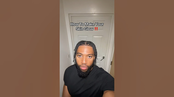 How To Make Your Skin Glow As A Guy #menskincare