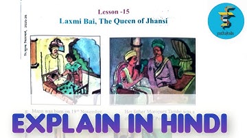 Class 7th || Laxmi Bai , The Queen Of Jhansi  || Lesson - 15 || English Reader || Part - 1 ||