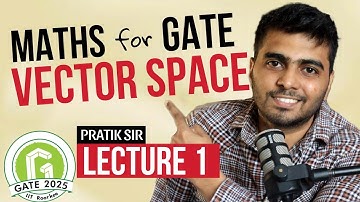 Lecture 1 of Vector Space | Hindi (for all GATE aspirants)