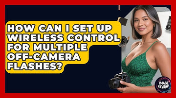 How Can I Set Up Wireless Control For Multiple Off-camera Flashes? - Image Review Studio
