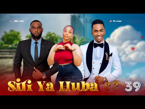SIRI YA HUBA S2 39
