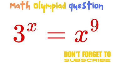 Hard Math olympiad exponential equation problem | 3^x=x^9 |  3ˣ=x⁹ #math #olympiad #exponential