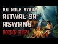 KA NOLE STORY RITWAL SA ASWANG HORROR STORY ( kwentong albularyo true story )
