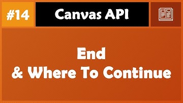 Learn Canvas in Arabic #14 - End And Where To Continue