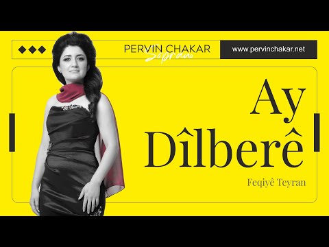 Pervin Chakar - Ay Dîlberê