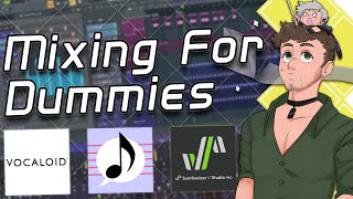 My VocalSynth Mixing Setup (2022) - Improving your VOCALOID, UTAU or SynthV Covers!