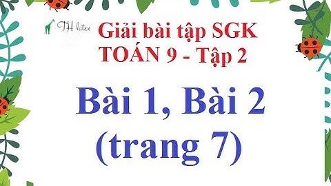 Bài tập toán 9 trang 7 tập 1 năm 2024