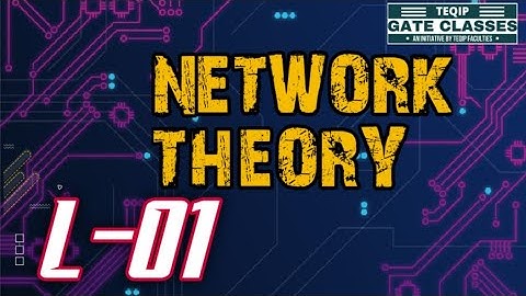 Lec - 01 | EE/ECE | Network Theory by Mayank Sir | Let