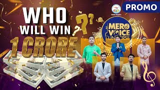 MERO VOICE UNIVERSE || GRAND FINALE PROMO || TOP 5 FINALIST |||| DEEP SHRESTHA ||SURESH ADHIKARI ||