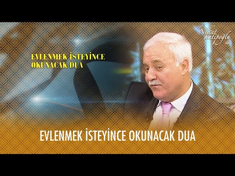 Evlenmek isteyince okunacak dua - Nihat Hatipoğlu ile Dosta Doğru 28. Bölüm