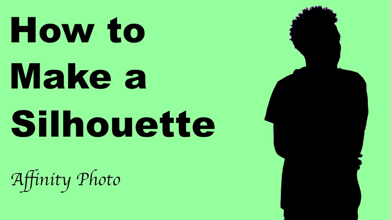 How to Create a Silhouette (Affinity Photo Tutorial) - YouTube