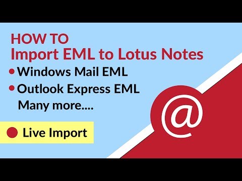 How to Open .EML Files in Lotus Notes?