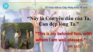 "THỨC ĂN CHO TÂM HỒN"_THỨ HAI LỄ CHÚA GIÊSU CHỊU PHÉP RỬA