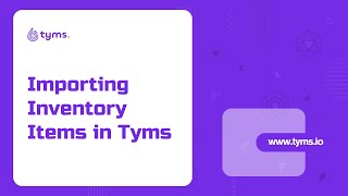 How to Import Inventory Item in Tyms